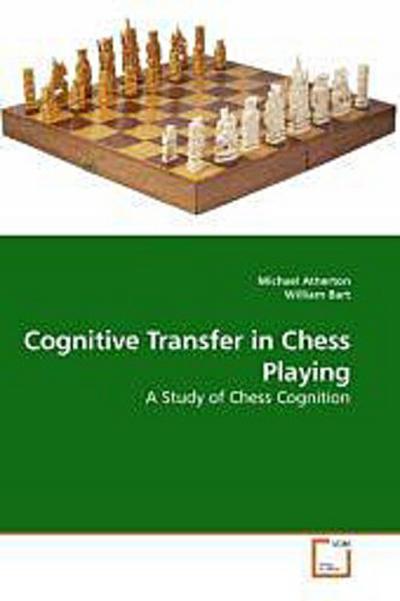 Cognitive Transfer in Chess Playing