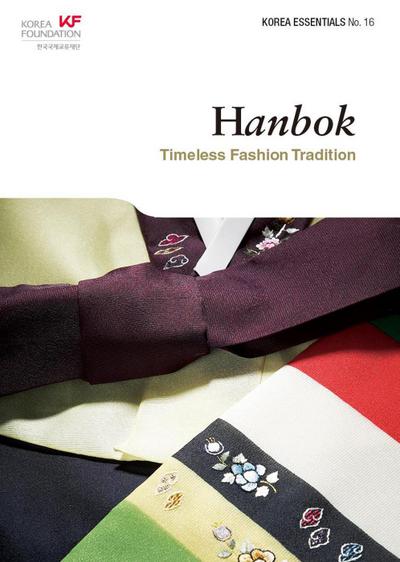 Hanbok: Timeless Fashion Tradition (Korea Essentials, #16)