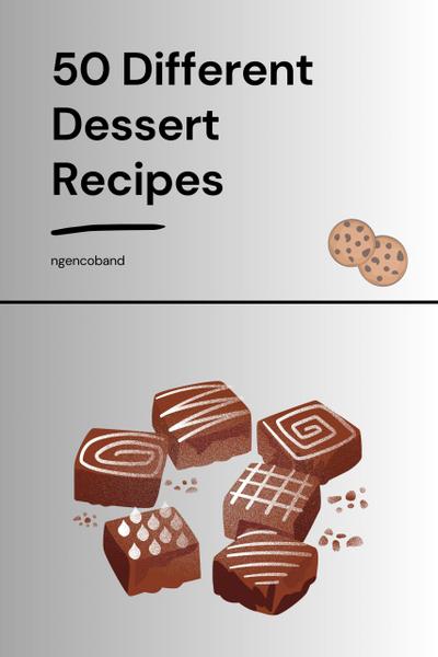 50 Different Dessert Recipes