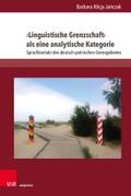 ’Linguistische Grenzschaft’ als eine analytische Kategorie