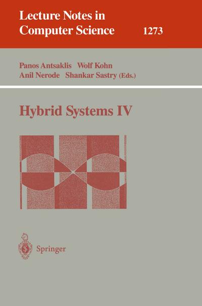 Hybrid Systems IV (Lecture Notes in Computer Science)