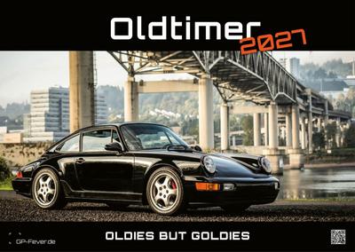 Oldtimer - OLDIES BUT GOLDIES - 2027 - Kalender DIN A3