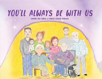 You’ll Always Be With Us