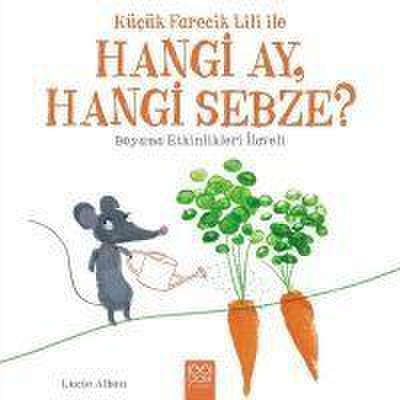 Kücük Farecik Lili ile Hangi Ay, Hangi Sebze