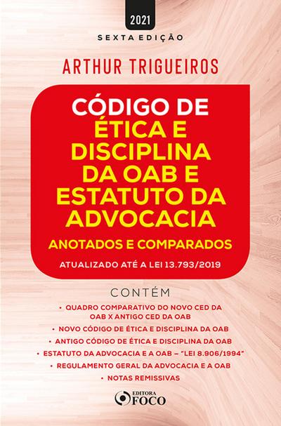 Código de Ética e Disciplina da OAB e Estatuto da Advocacia