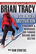 The Science of Motivation