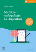 Schriftliche Prüfungsfragen für Heilpraktiker 2017-2022 inkl. halbjährlicher Online-Updates