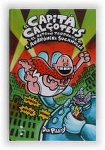 El Capità Calçotets i el retorn terrorífic de l’Andròmina Sucamulla