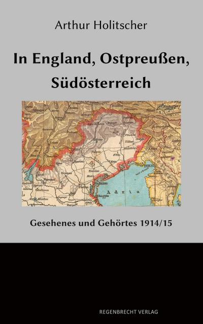 In England Ostpreußen Südösterreich