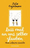Lass mal an uns selber glauben