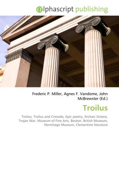 Troilus - Frederic P. Miller
