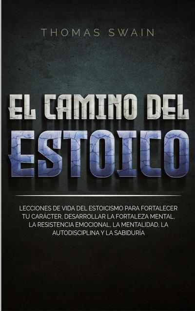 El Camino Del Estoico