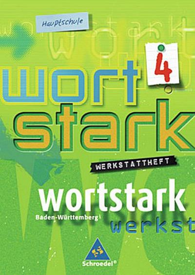 Wortstark, Ausgabe Hauptschule Baden-Württemberg 8. Klasse, Werkstattheft