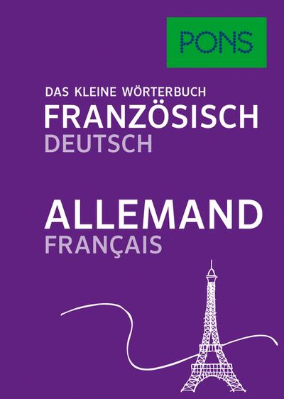 PONS Das kleine Wörterbuch Französisch: Französisch-Deutsch / Deutsch-Französisch: Französisch-Deutsch/Allemand-Français