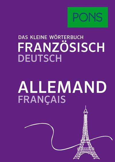 PONS Das kleine Wörterbuch Französisch: Französisch-Deutsch / Deutsch-Französisch