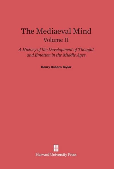 The Mediaeval Mind, Volume II