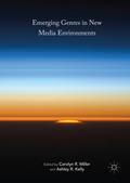 Emerging Genres in New Media Environments