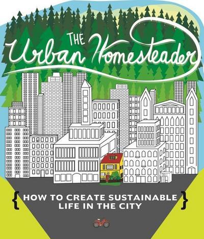 Urban Homesteader