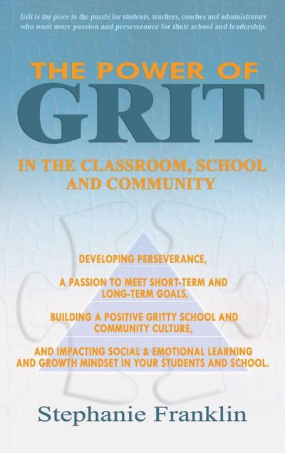 The Power of Grit in the Classroom, School  and Community