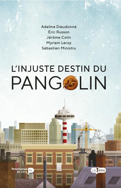 L’injuste destin du Pangolin