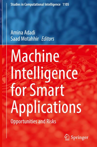 Machine Intelligence for Smart Applications