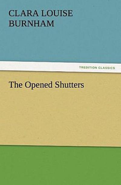 The Opened Shutters