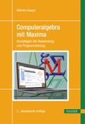 Computeralgebra mit Maxima von Wilhelm Haager | Ebook