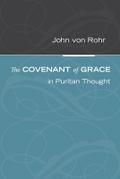 The Covenant of Grace in Puritan Thought