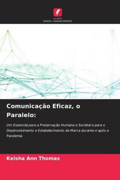 Comunicação Eficaz, o Paralelo: