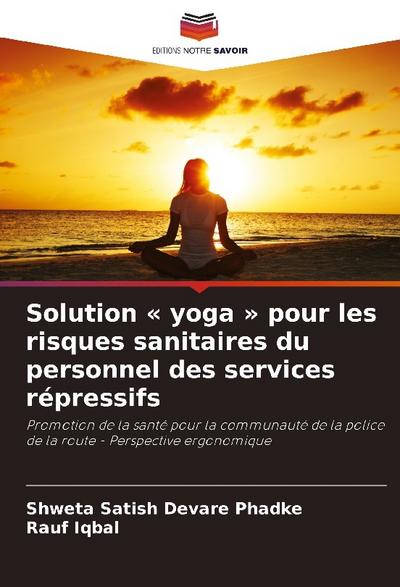Solution ’ yoga ’ pour les risques sanitaires du personnel des services répressifs