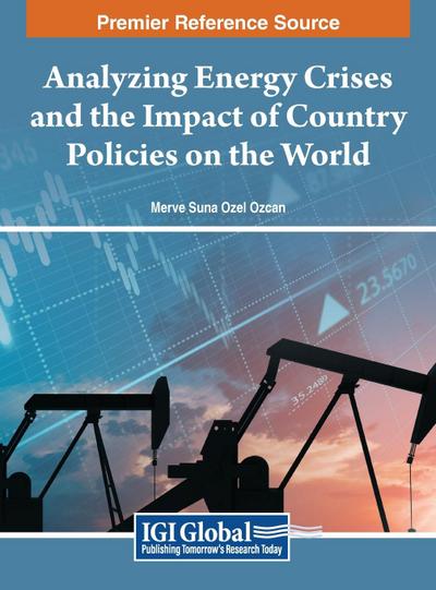 Analyzing Energy Crises and the Impact of Country Policies on the World
