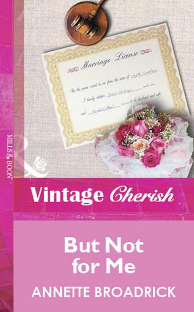 But Not For Me (Mills & Boon Vintage Cherish)