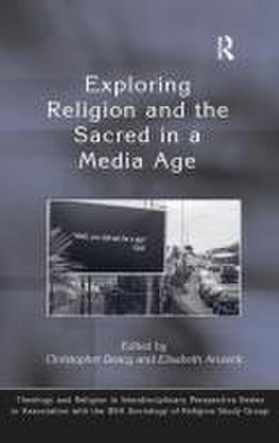 Exploring Religion and the Sacred in a Media Age