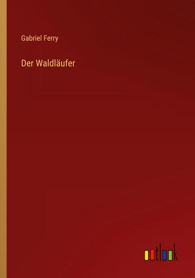 Der Waldläufer