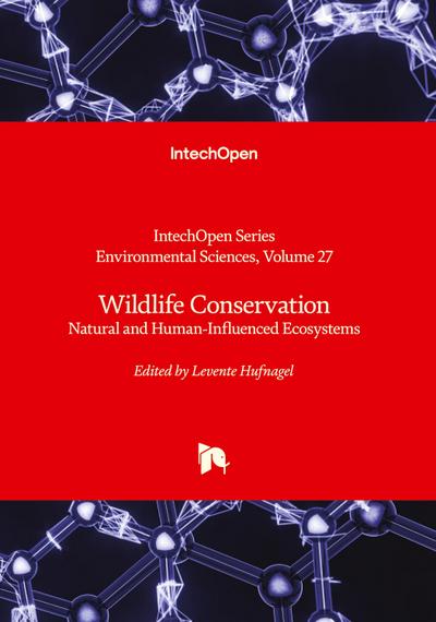 Wildlife Conservation - Natural and Human-Influenced Ecosystems