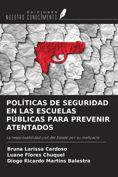 POLÍTICAS DE SEGURIDAD EN LAS ESCUELAS PÚBLICAS PARA PREVENIR ATENTADOS