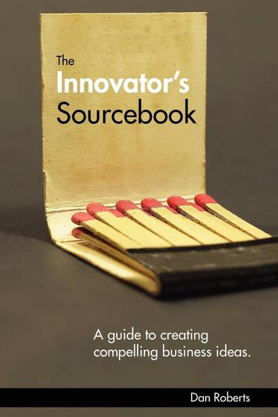 The Innovator’s Sourcebook
