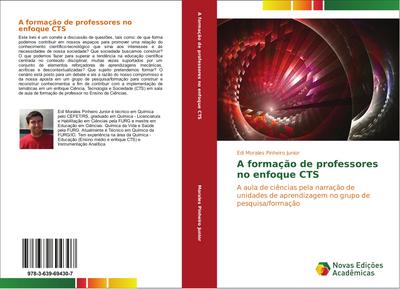 A formação de professores no enfoque CTS - Edi Morales Pinheiro Junior