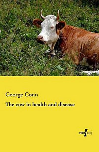 The cow in health and disease