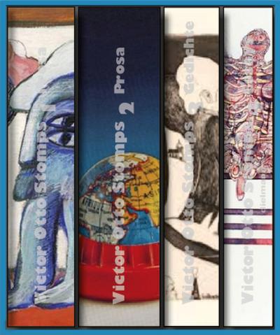 Victor Otto Stomps als Schriftsteller, 4 Teile