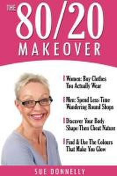 The 80/20 Makeover
