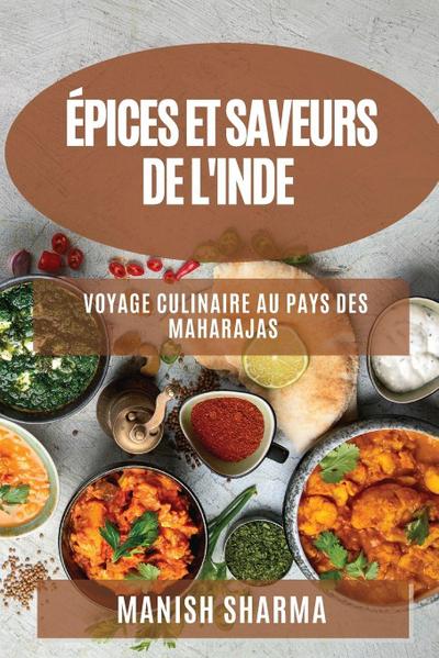 Épices et Saveurs de l’Inde