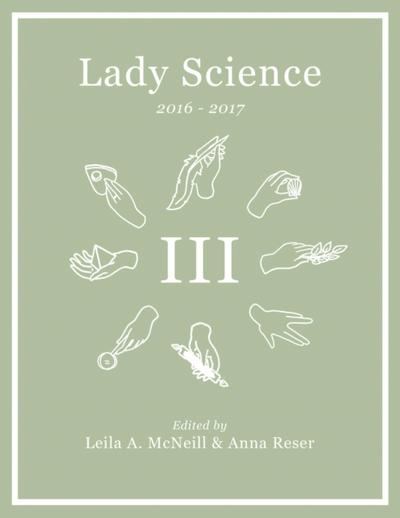 Lady Science Volume III: 2016-2017