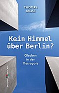 Kein Himmel über Berlin?
