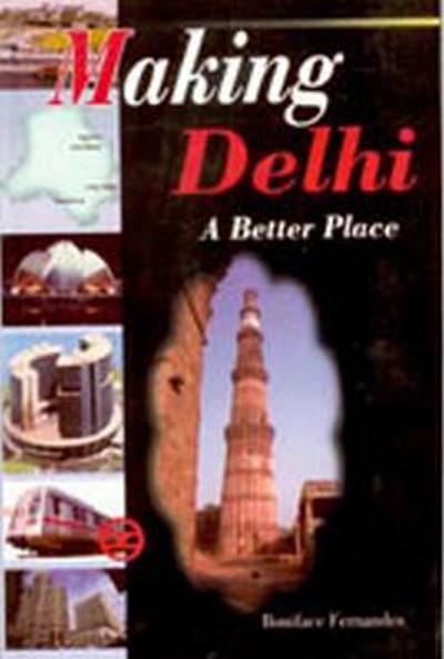 Making Delhi a Better Place