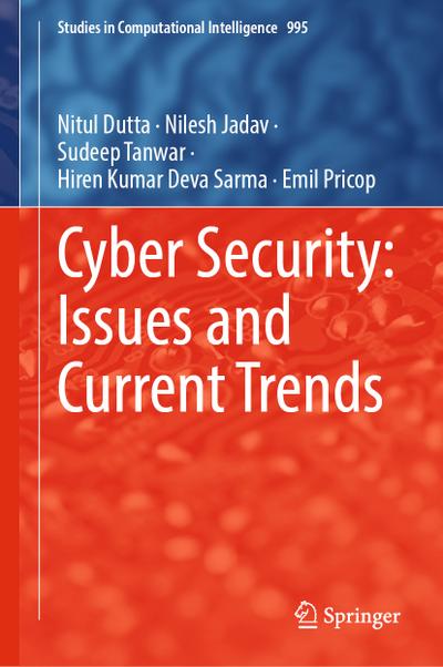 Cyber Security: Issues and Current Trends
