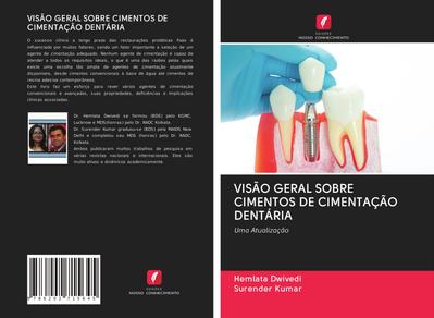VISÃO GERAL SOBRE CIMENTOS DE CIMENTAÇÃO DENTÁRIA