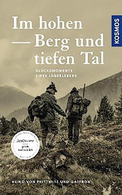 Im hohen Berg und tiefen Tal