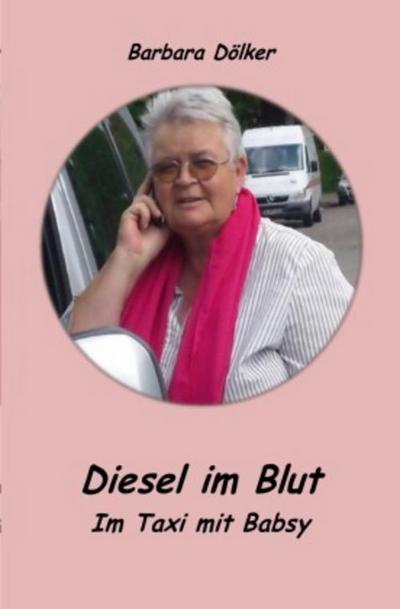 Diesel im Blut - Im Taxi mit Babsy