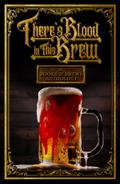 There’s Blood in This Brew